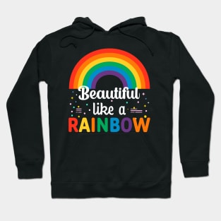 Beautiful Like A Rainbow on Dark Hoodie